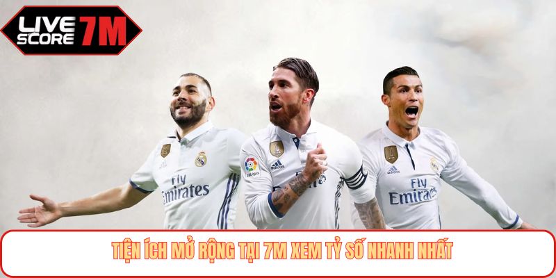 Tiện ích mở rộng tại 7M xem tỷ số nhanh nhất